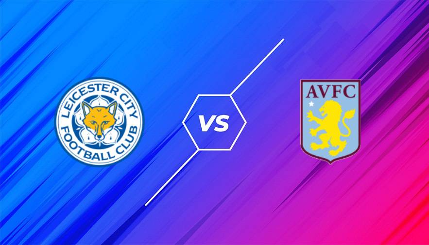 Soi kèo bóng đá Leicester City vs Aston Villa 21h00 23/04/2022