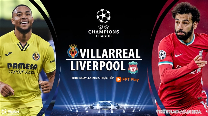 Soi kèo bóng đá Villarreal vs Liverpool 02h 04/05/2022