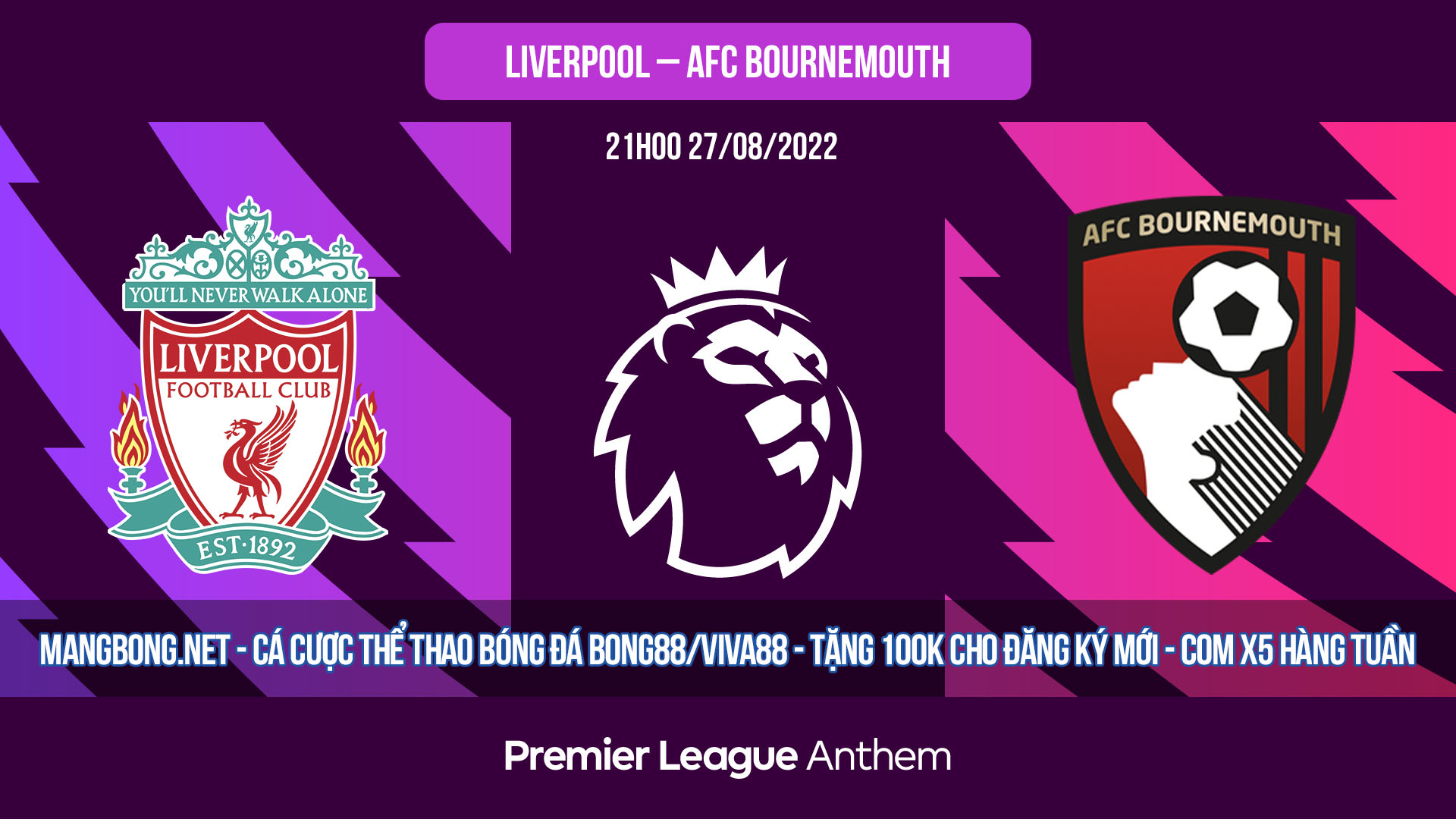 Soi kèo bóng đá Liverpool vs AFC Bournemouth – 21h00 27-08-2022